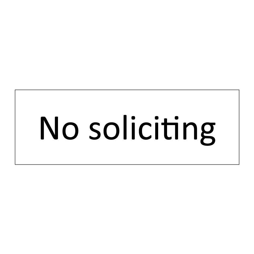 No soliciting