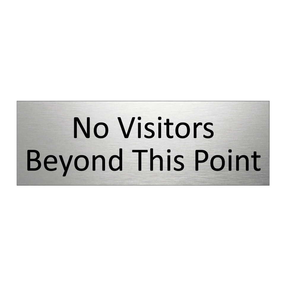 No Visitors Beyond This Point