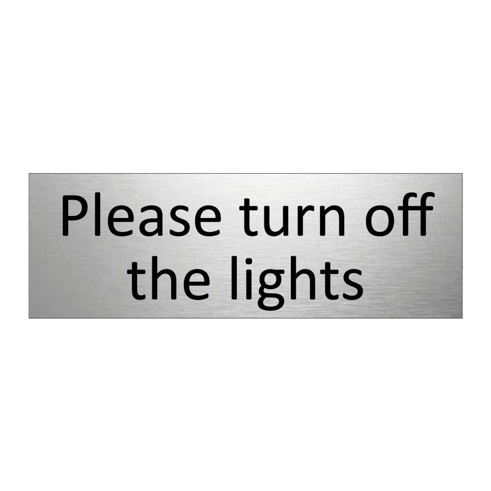 Please turn off the lights