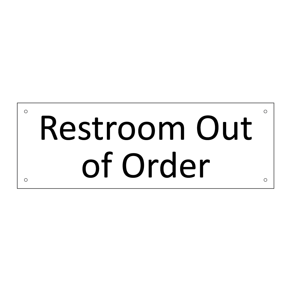 Restroom Out of Order
