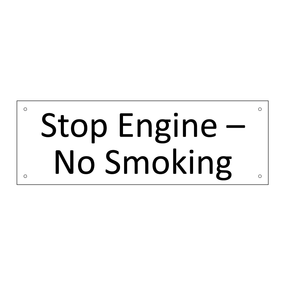 Stop Engine – No Smoking