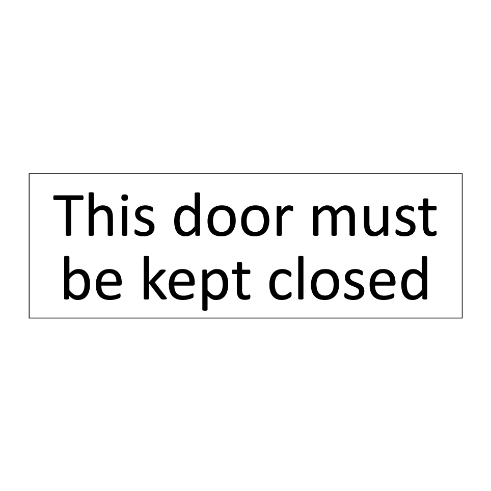 This door must be kept closed