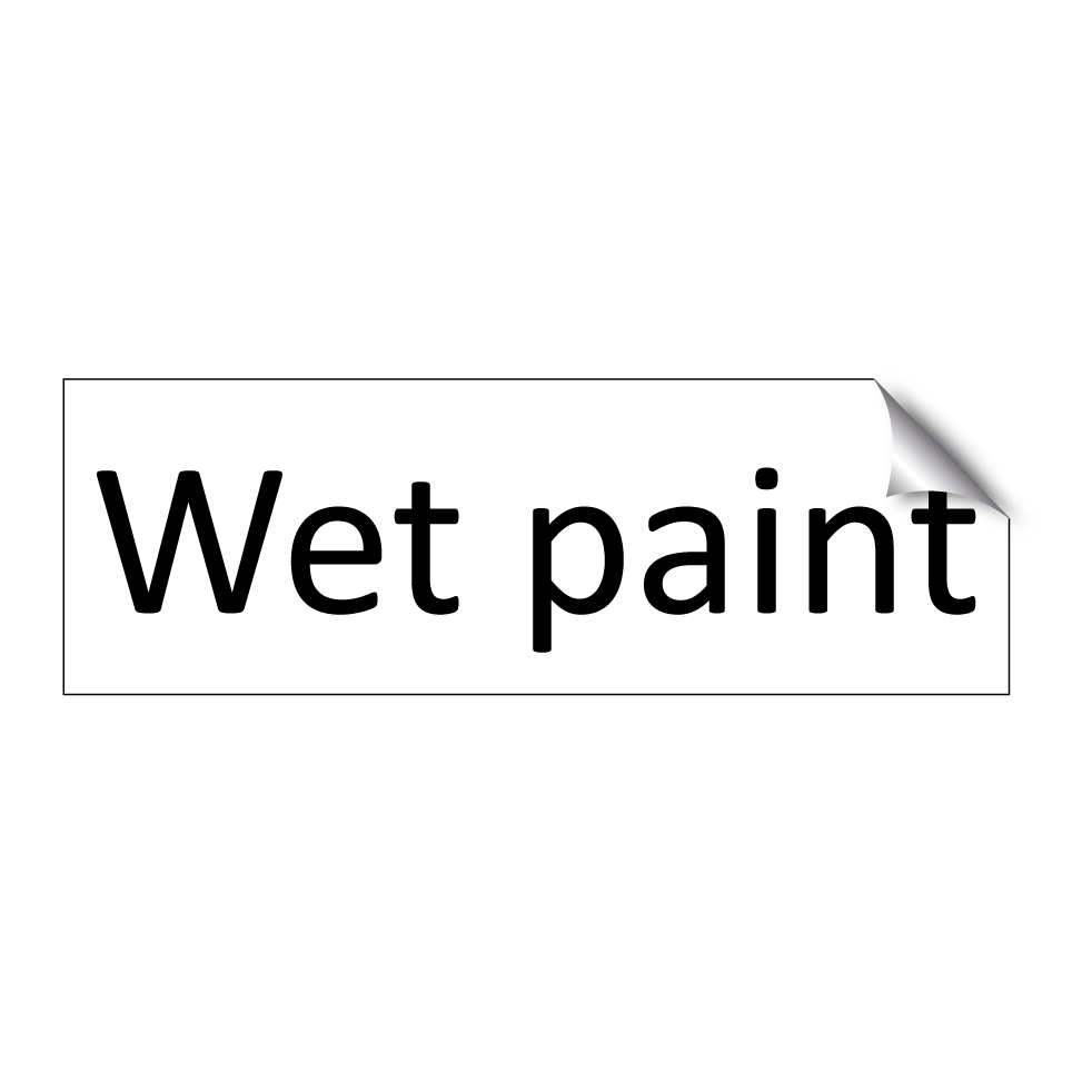 Wet paint