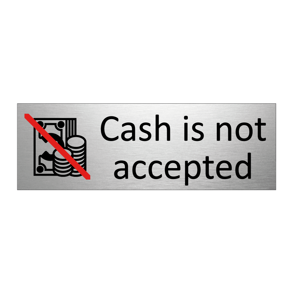 Cash is not accepted
