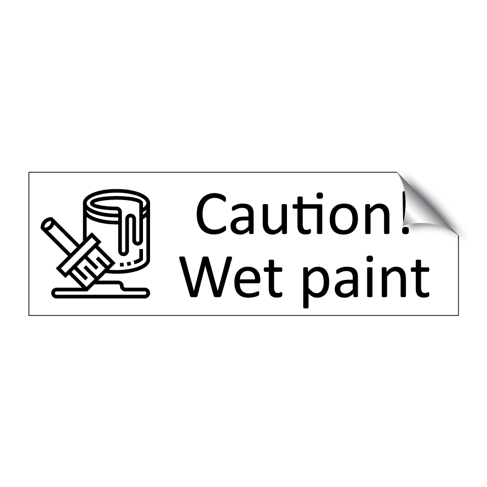 Caution! Wet paint