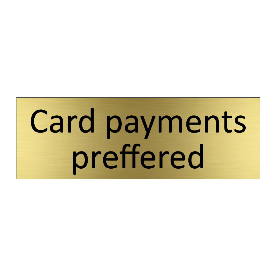 Card payments preffered