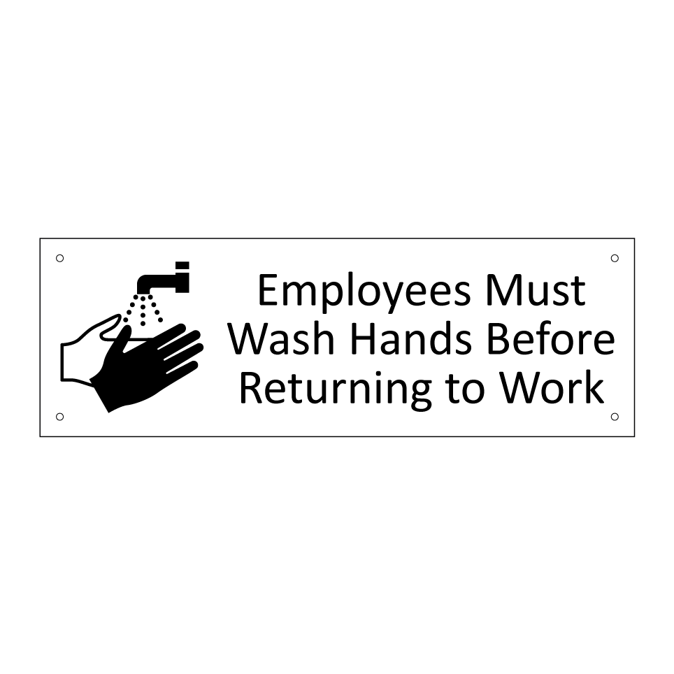 Employees Must Wash Hands Before Returning to Work