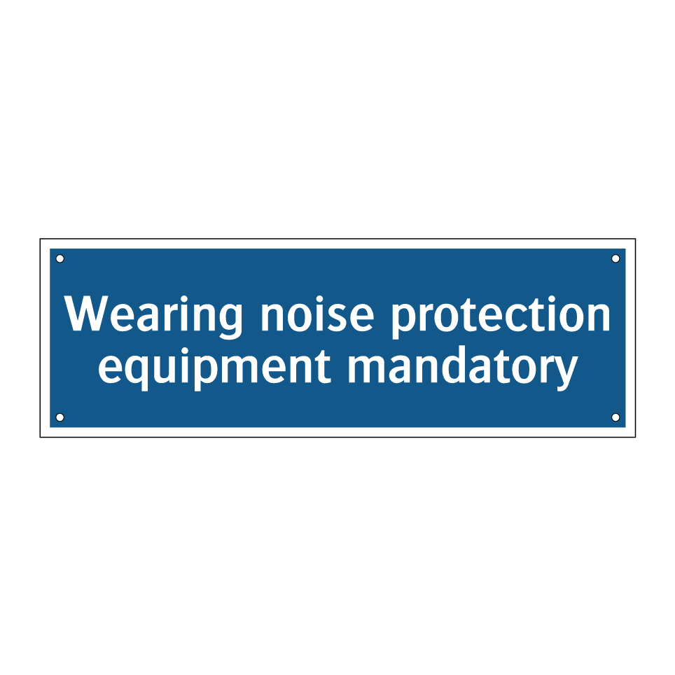 Wearing noise protection equipment mandatory