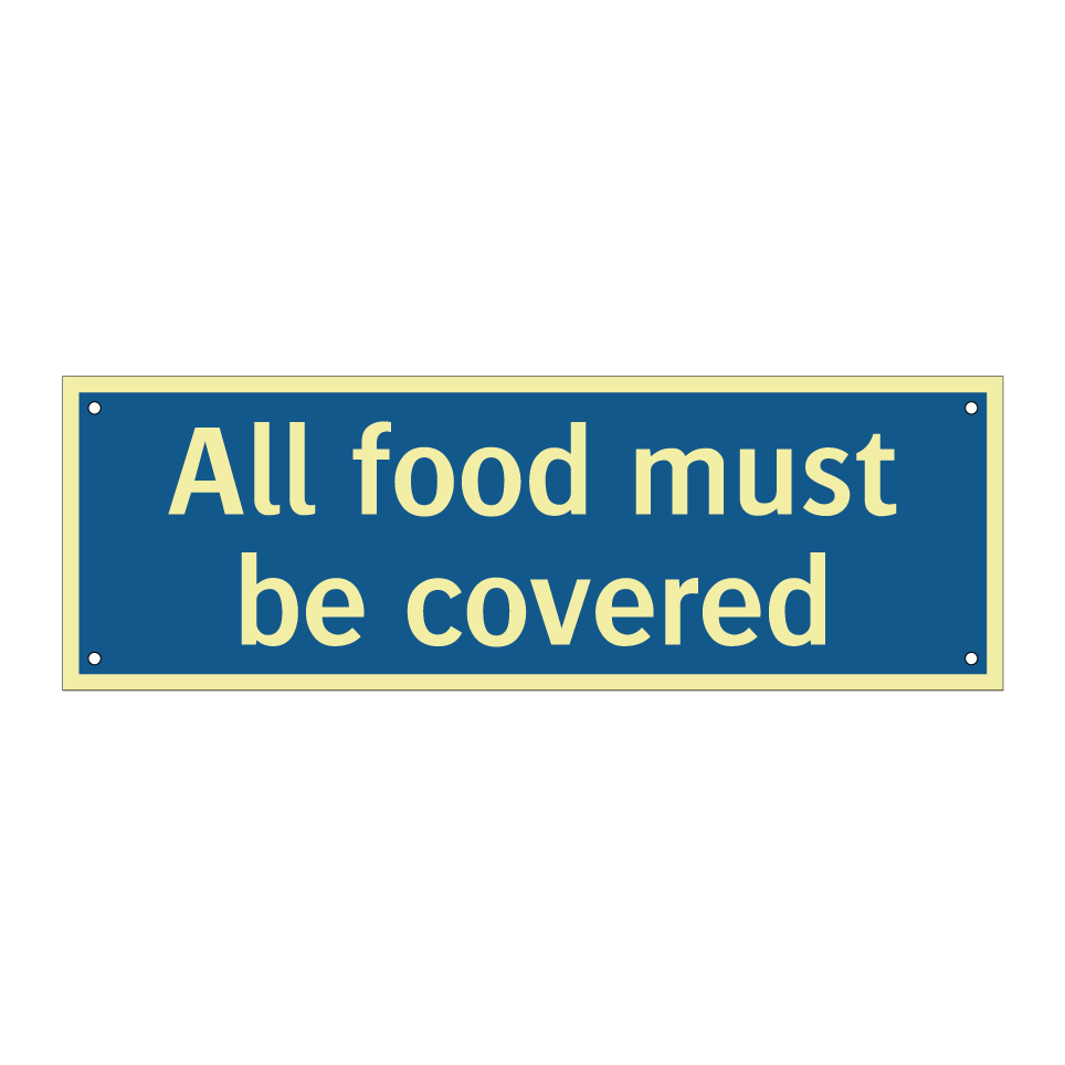 All food must be covered