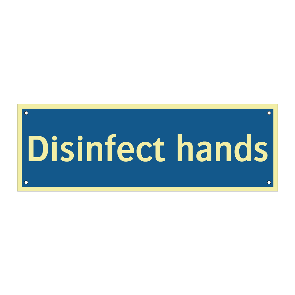 Disinfect hands