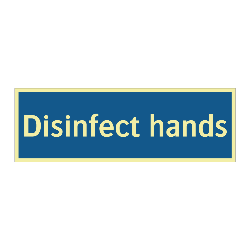 Disinfect hands