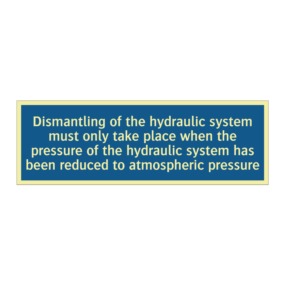 Dismantling of the hydraulic system must only take place when the pressure of the hydraulic system has been reduced to atmospheric pressure
