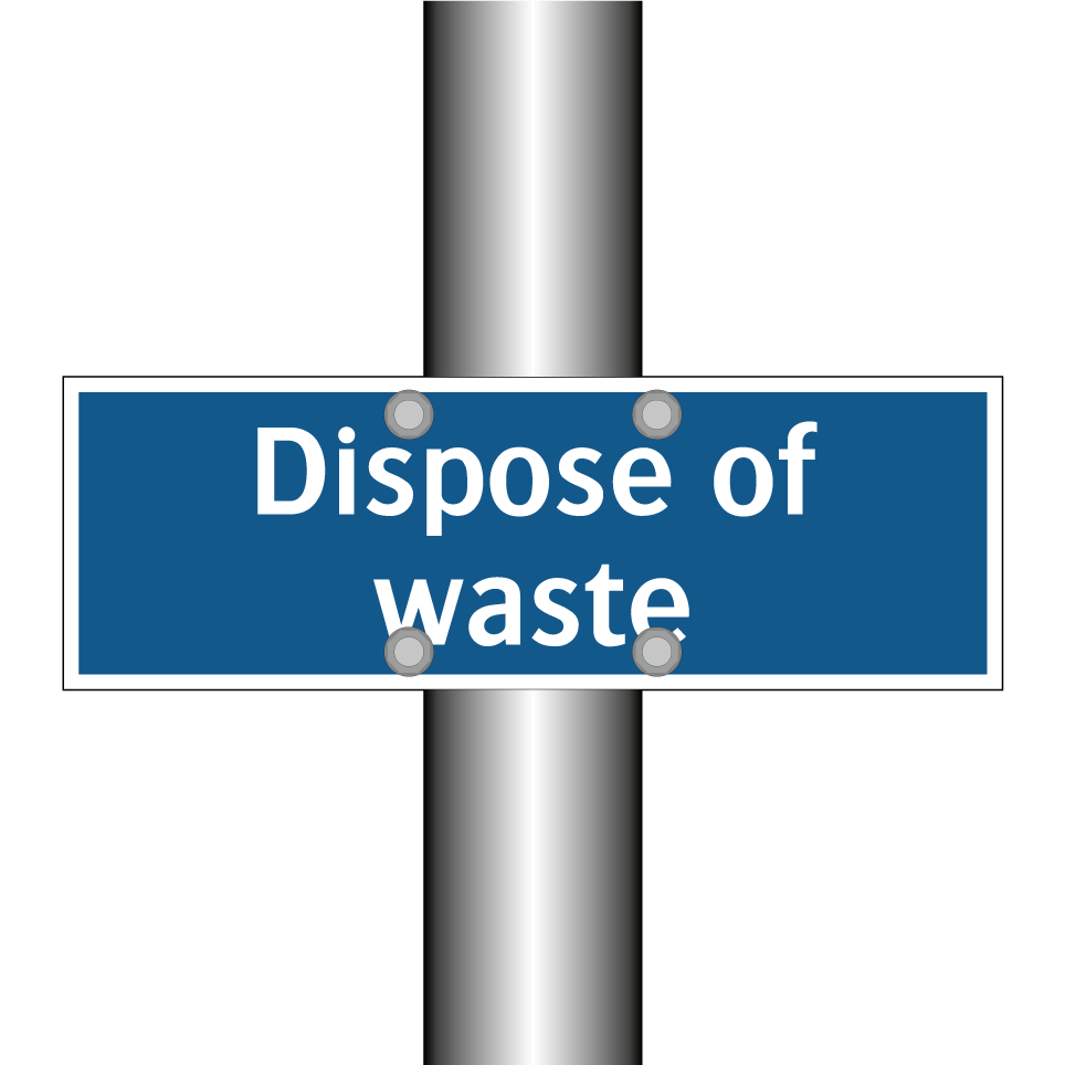 Dispose of waste