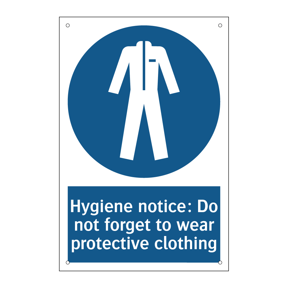 Hygiene notice: Do not forget to wear protective clothing