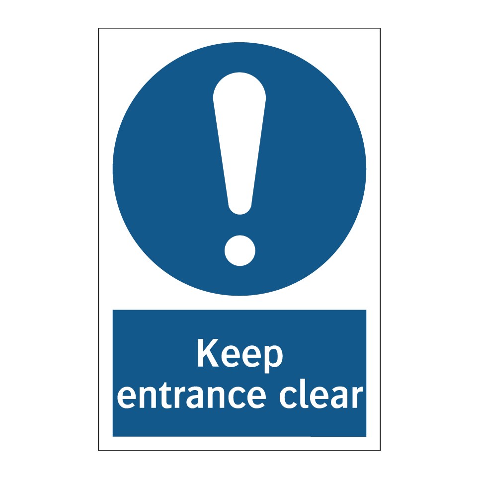 Keep entrance clear