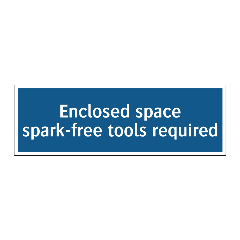 Enclosed space spark-free tools required