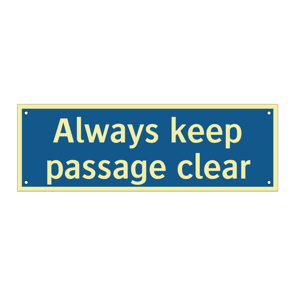 Always keep passage clear