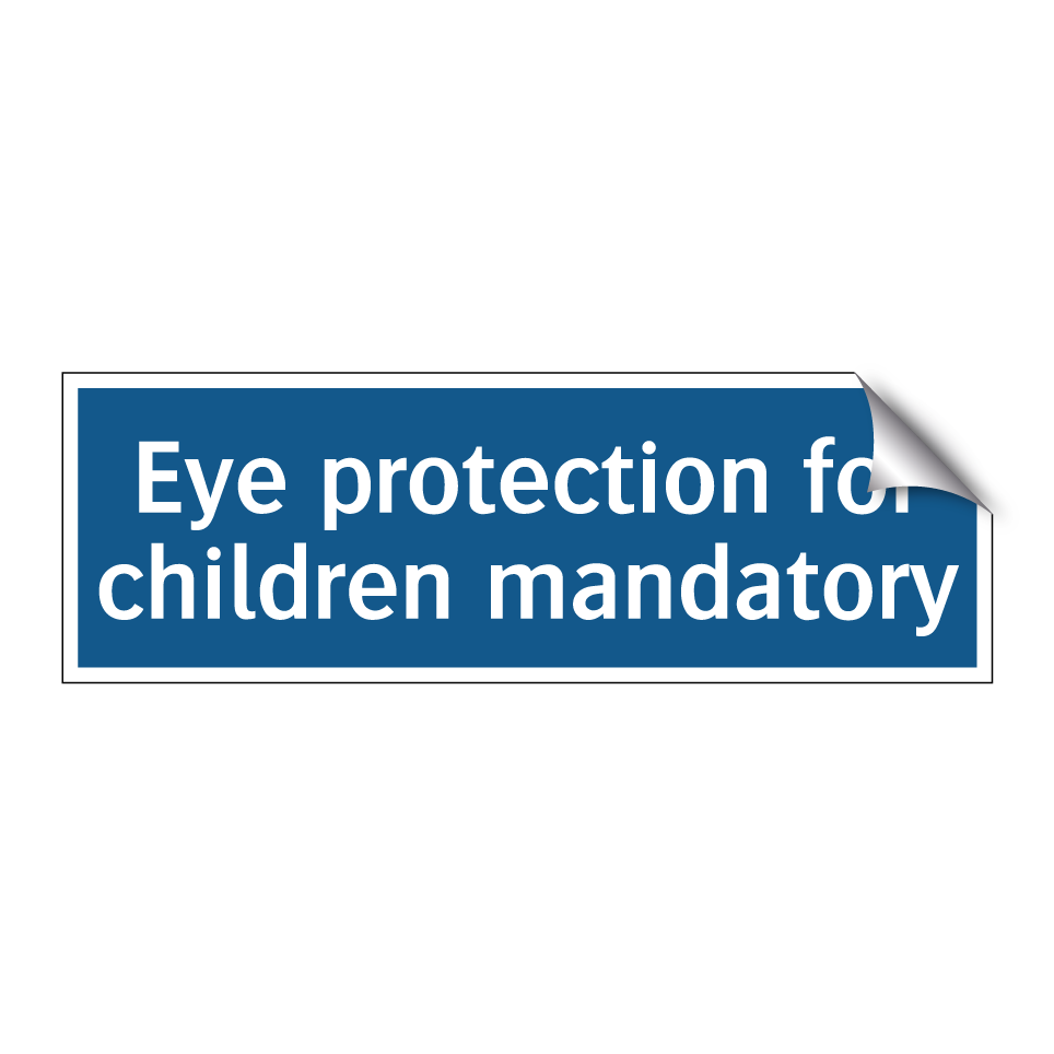 Eye protection for children mandatory