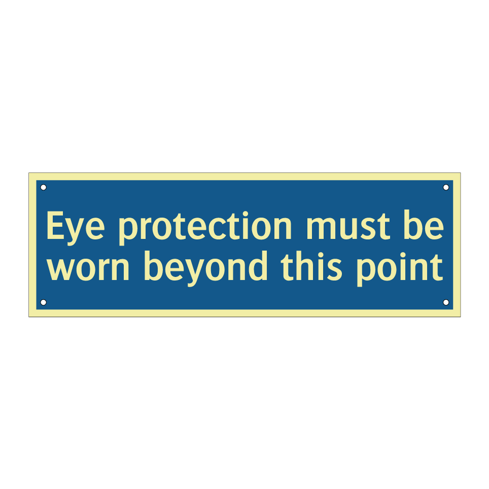 Eye protection must be worn beyond this point