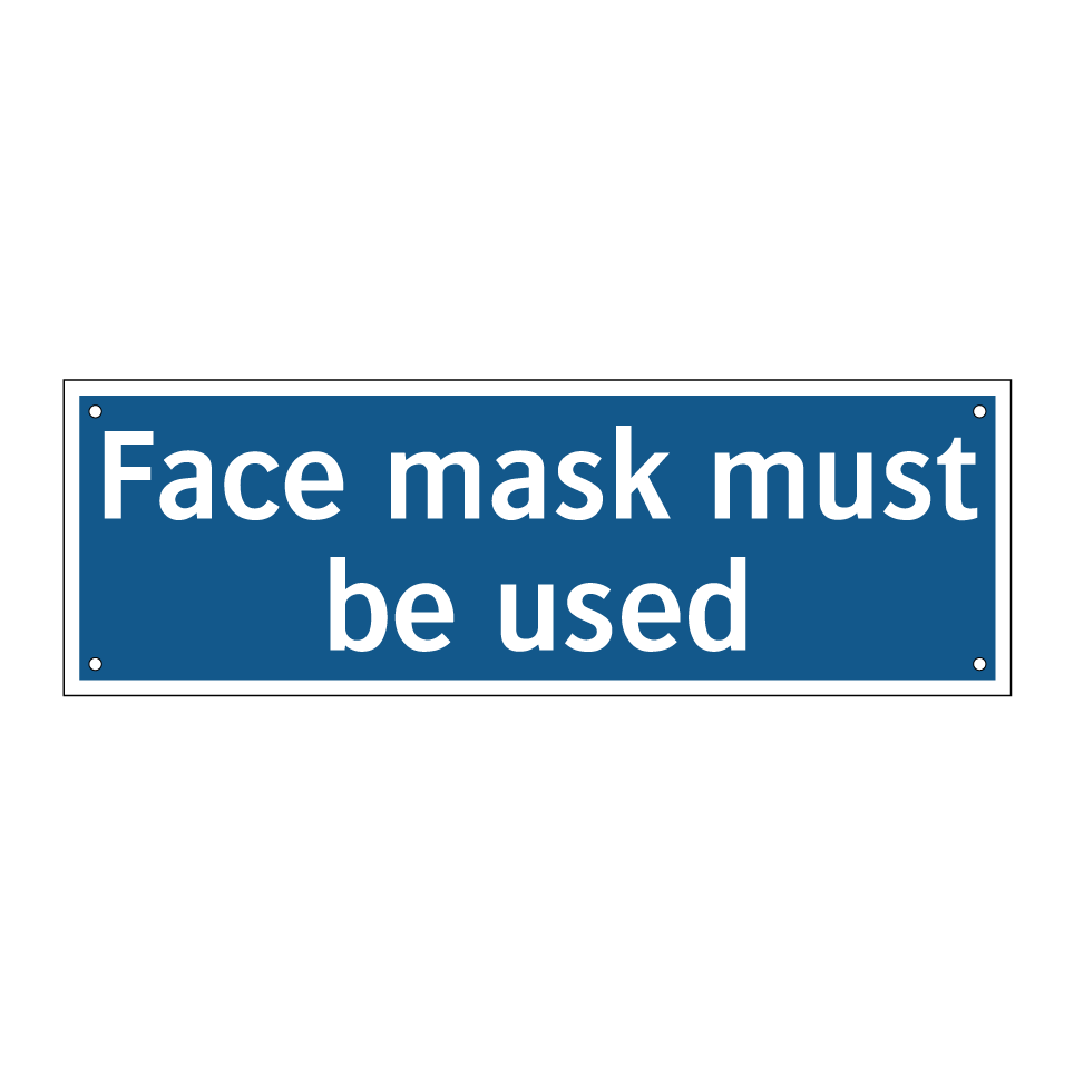 Face mask must be used
