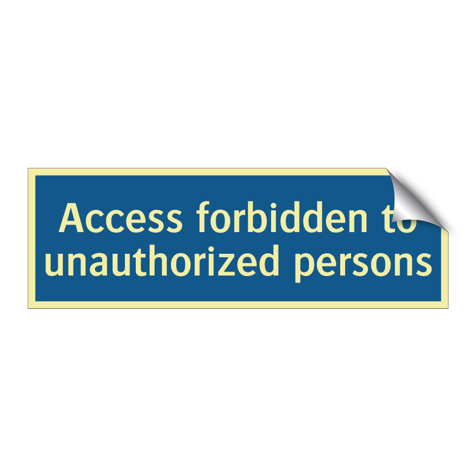 Access forbidden to unauthorized persons