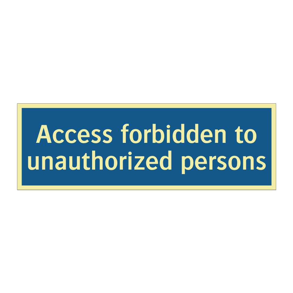Access forbidden to unauthorized persons