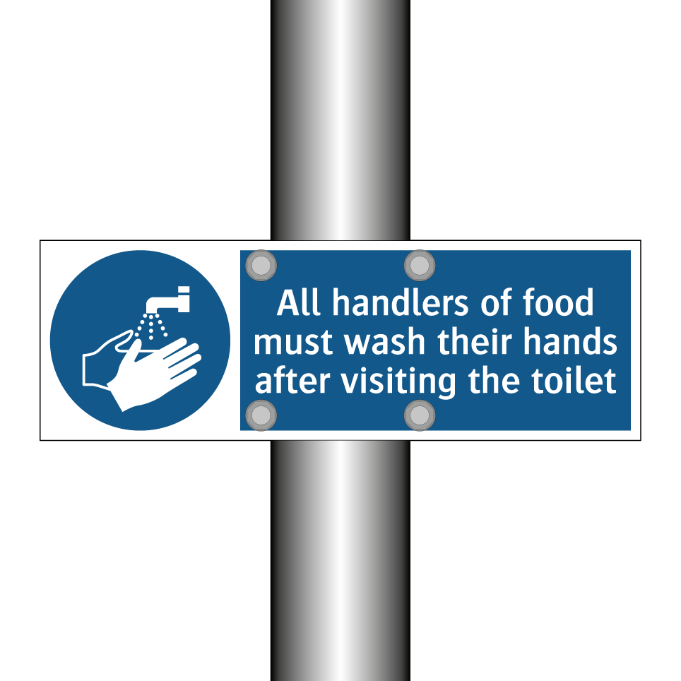 All handlers of food must wash their hands after visiting the toilet