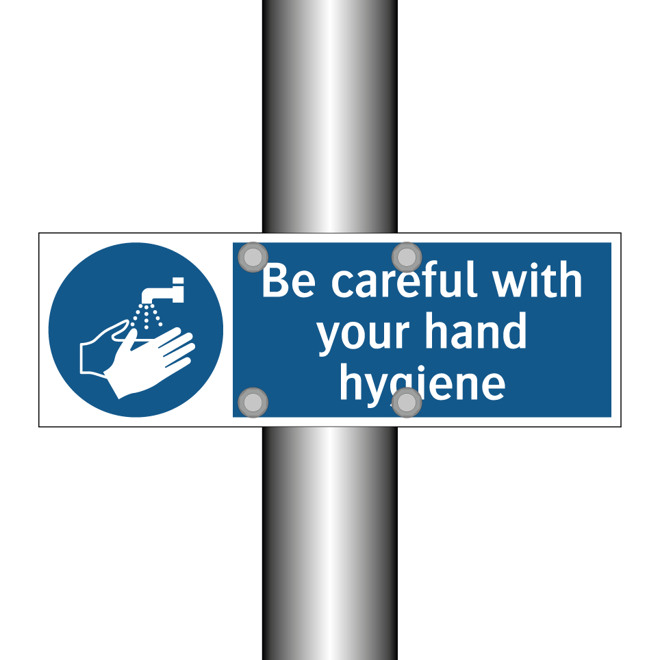 Be careful with your hand hygiene