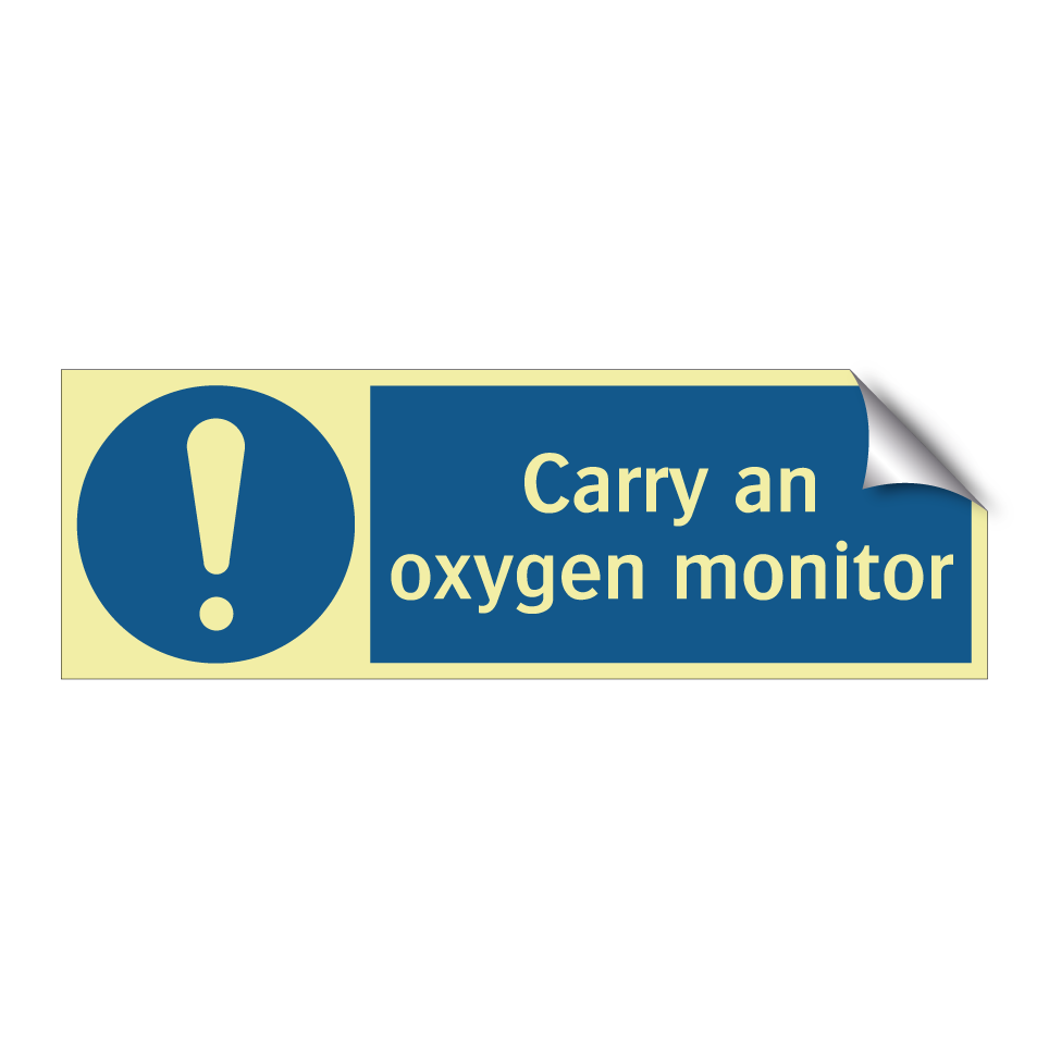 Carry an oxygen monitor