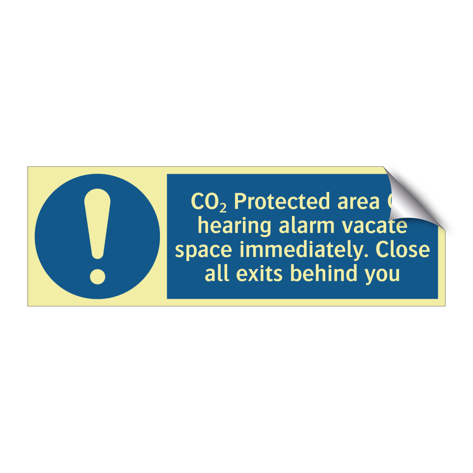 CO₂ Protected area On hearing alarm vacate space immediately. Close all exits behind you