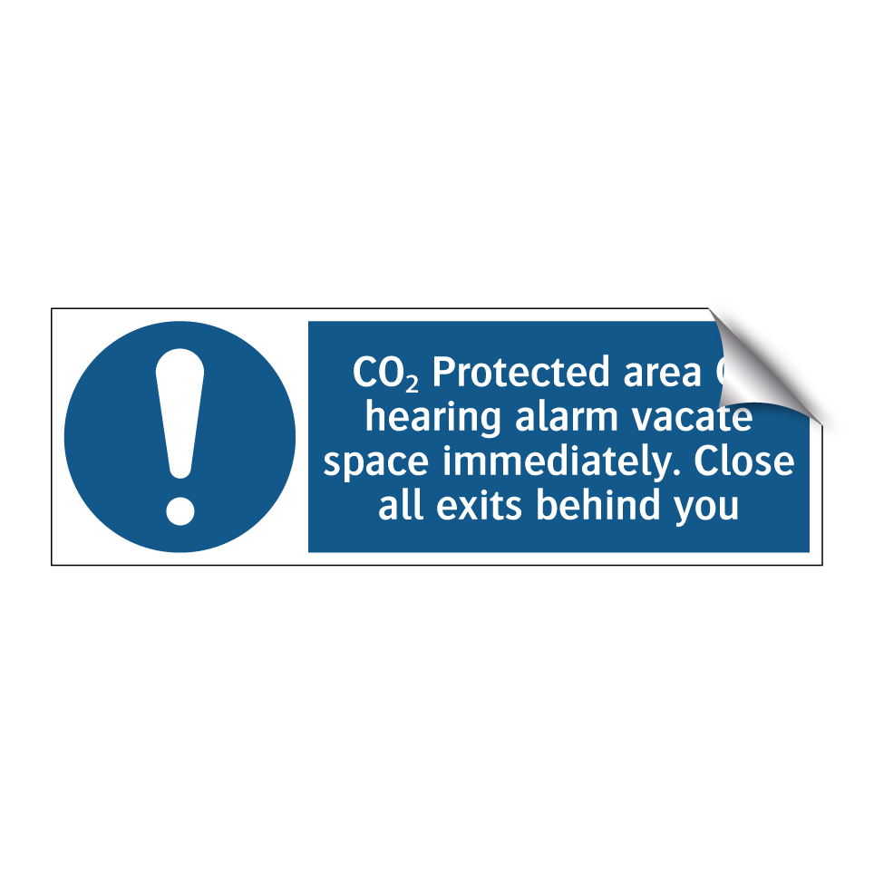 CO₂ Protected area On hearing alarm vacate space immediately. Close all exits behind you