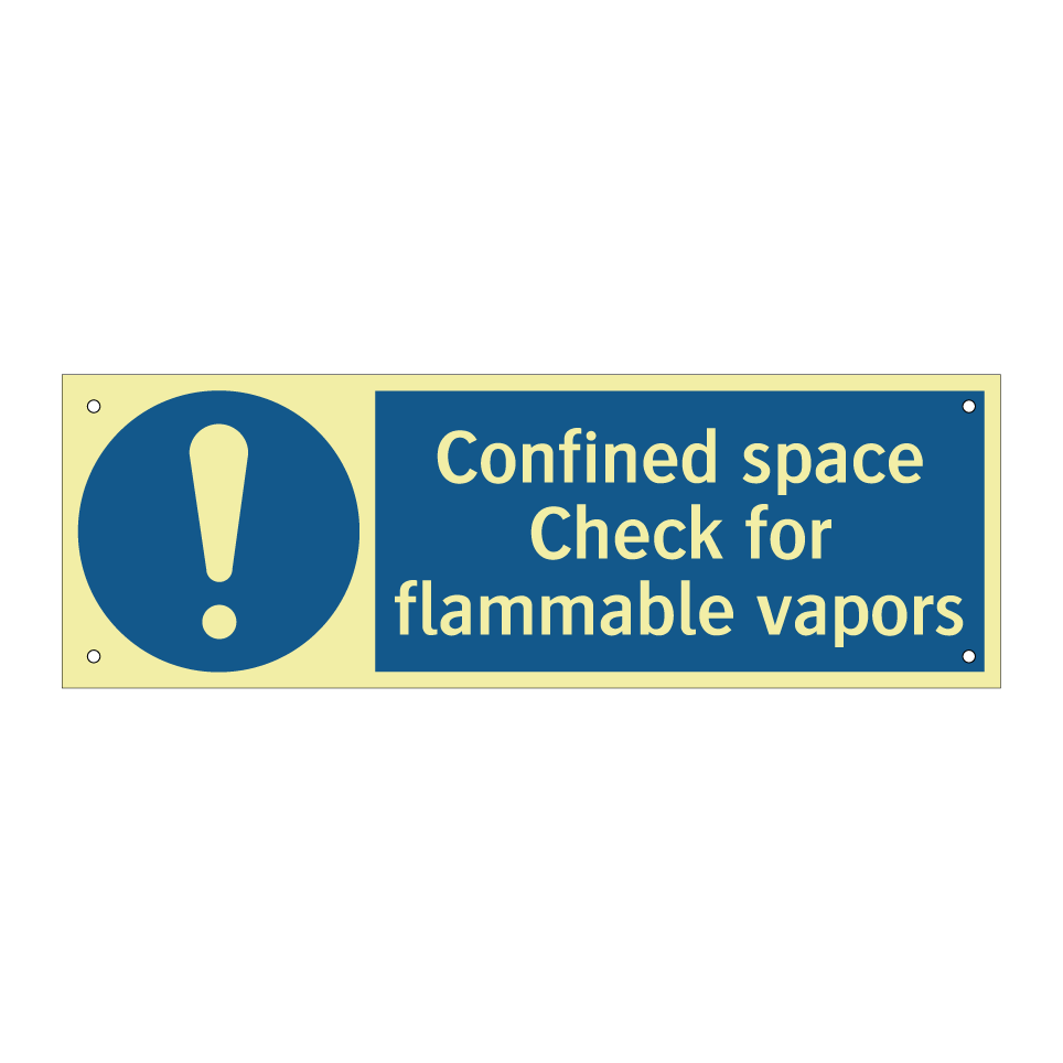 Confined space Check for flammable vapors