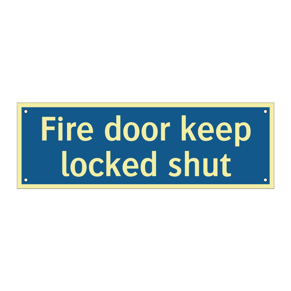 Fire door keep locked shut