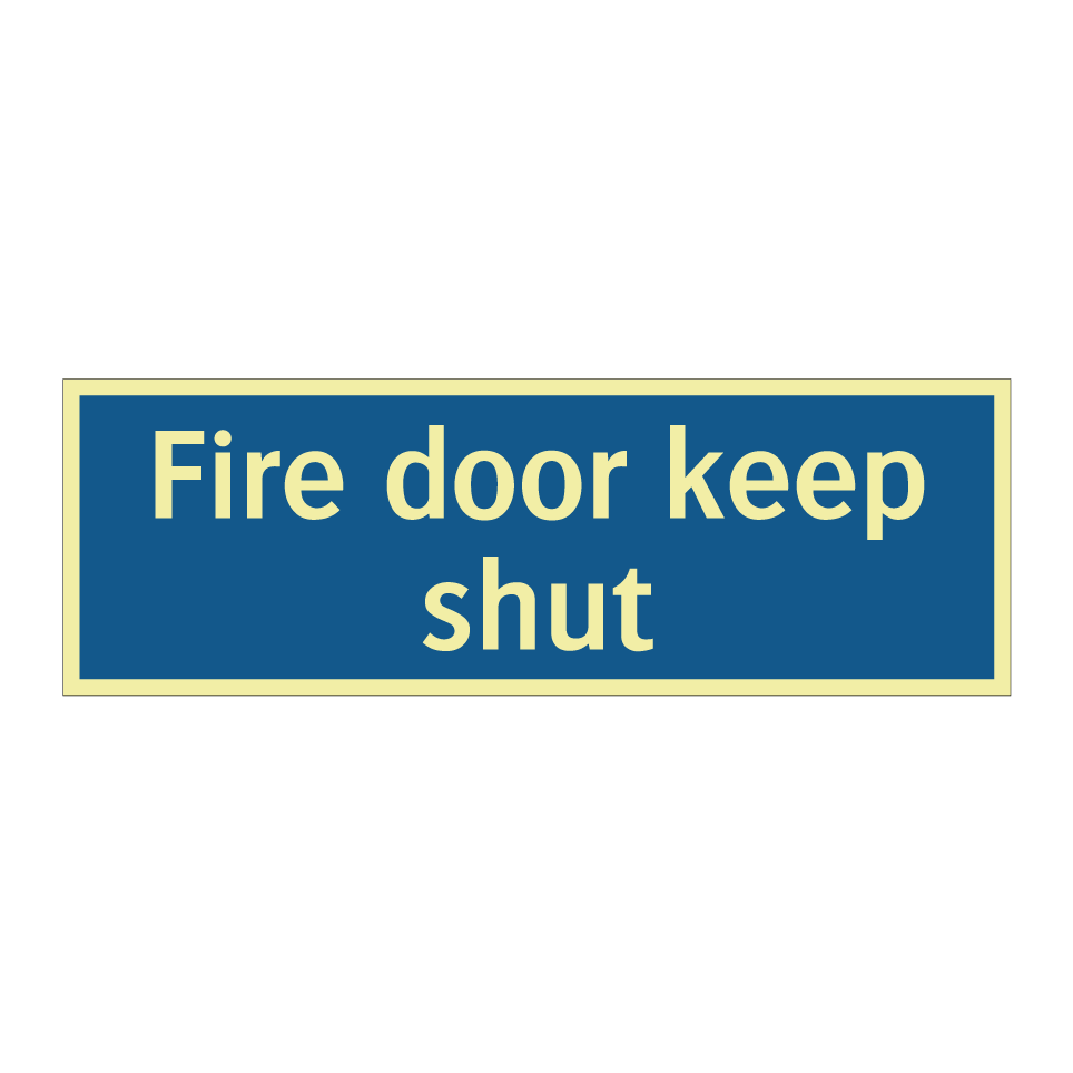 Fire door keep shut