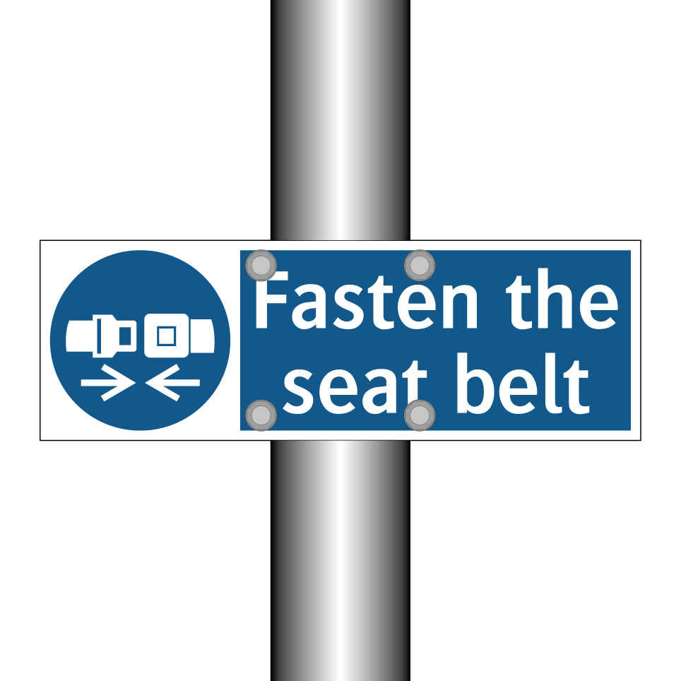 Fasten the seat belt