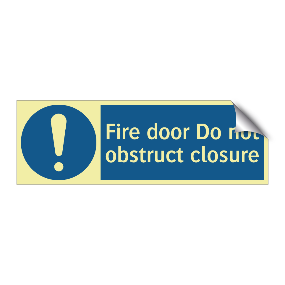 Fire door Do not obstruct closure