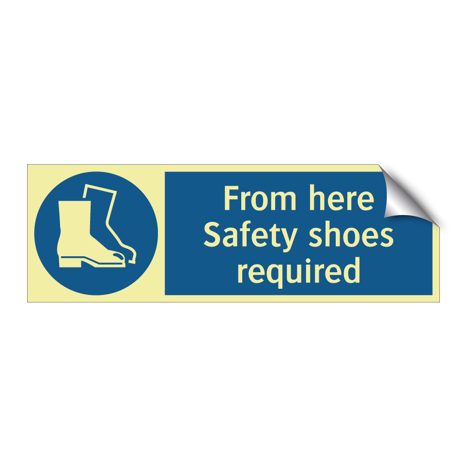 From here Safety shoes required