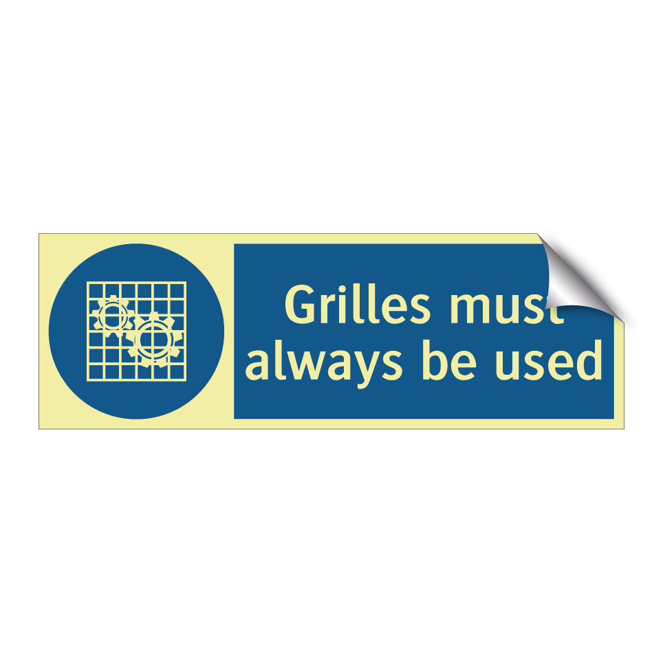 Grilles must always be used