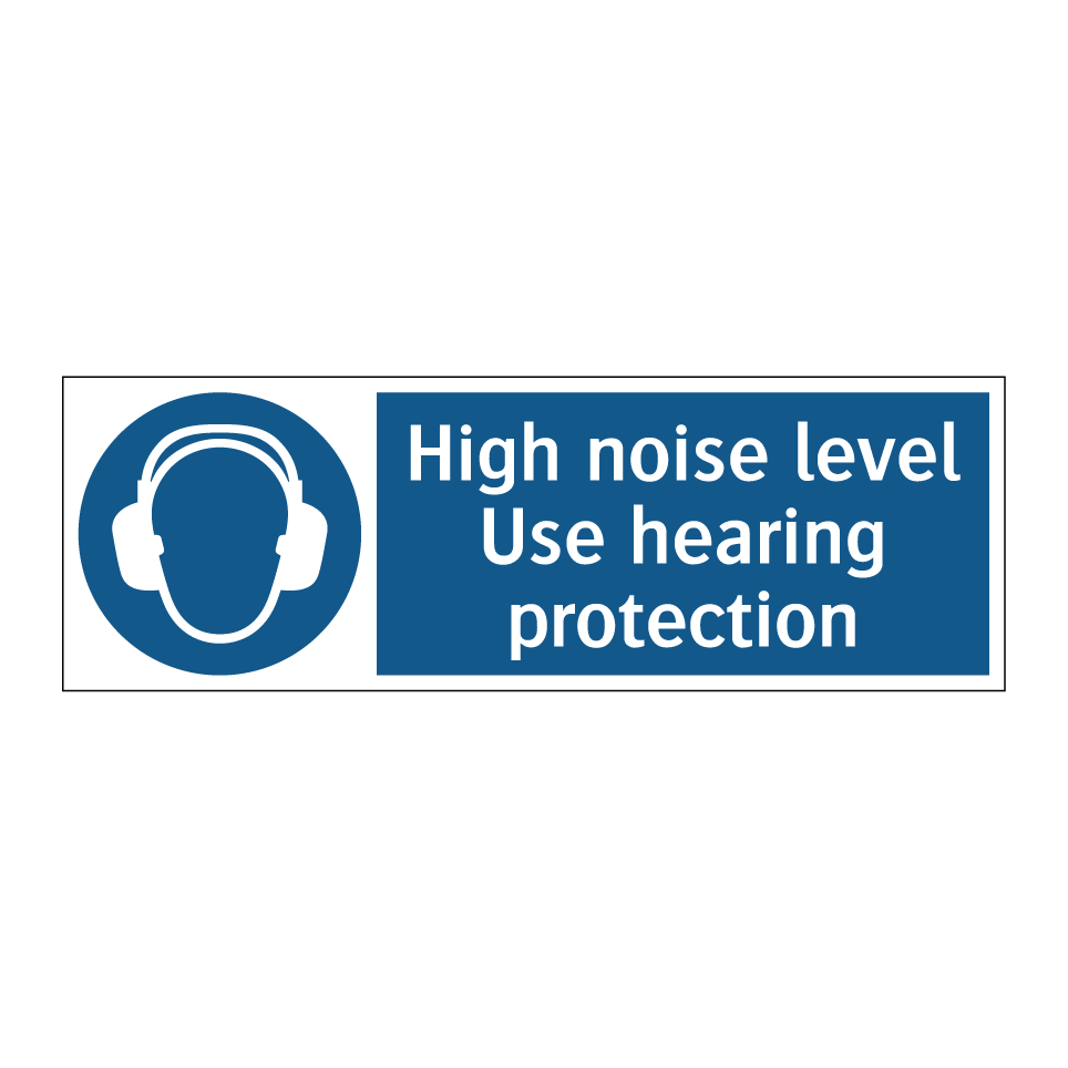 High noise level Use hearing protection