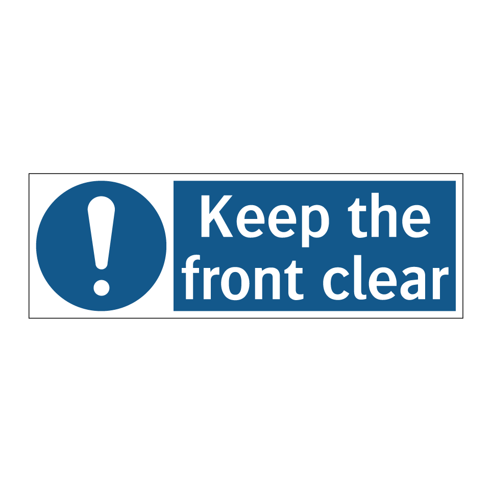 Keep the front clear
