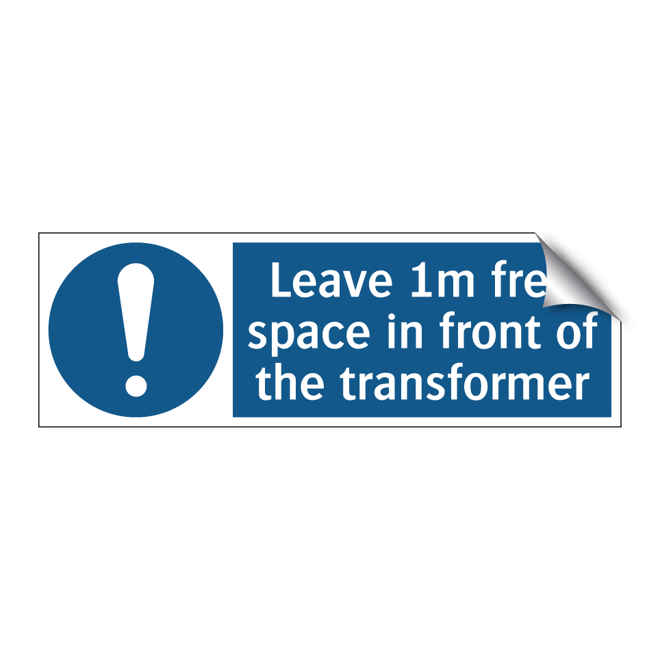 Leave 1m free space in front of the transformer