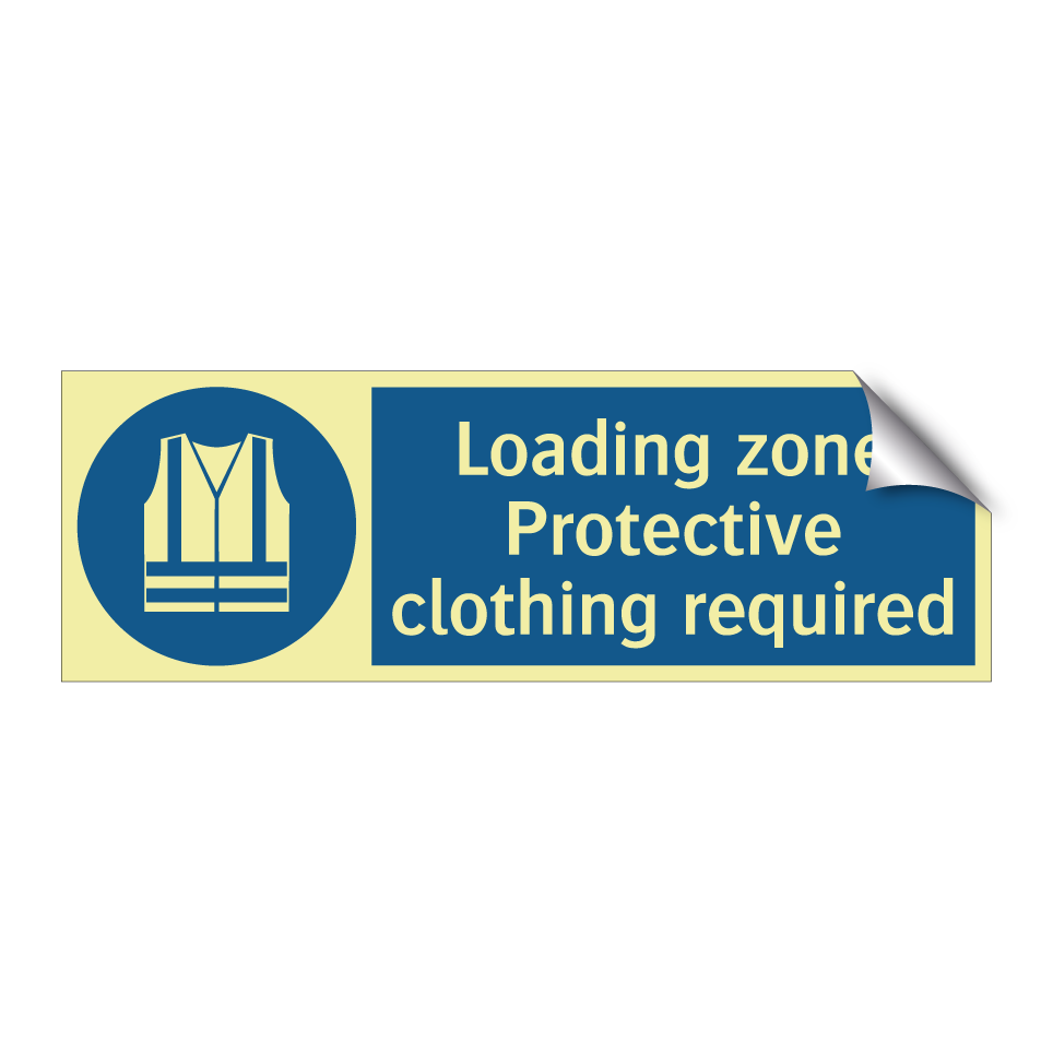 Loading zone Protective clothing required