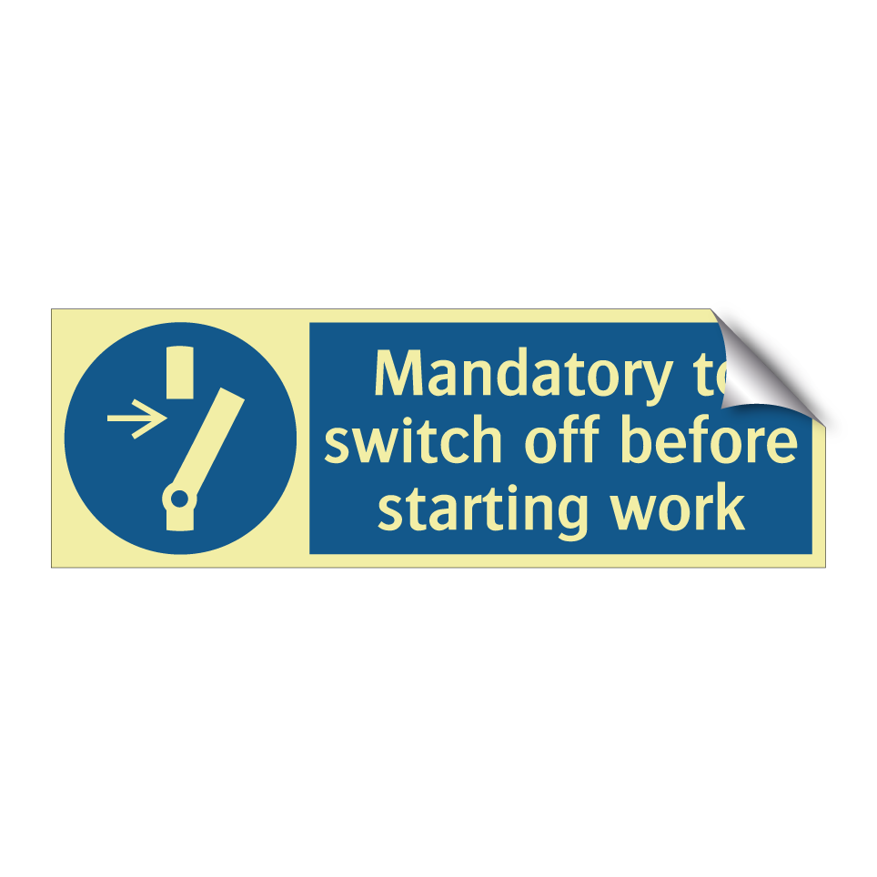 Mandatory to switch off before starting work