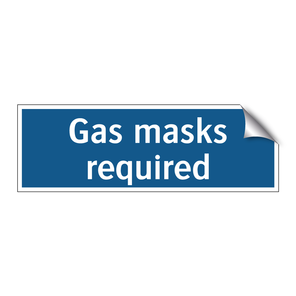 Gas masks required