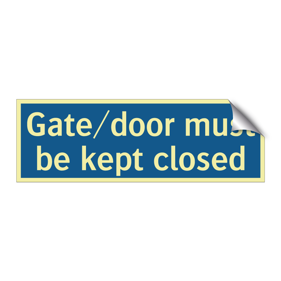 Gate/door must be kept closed