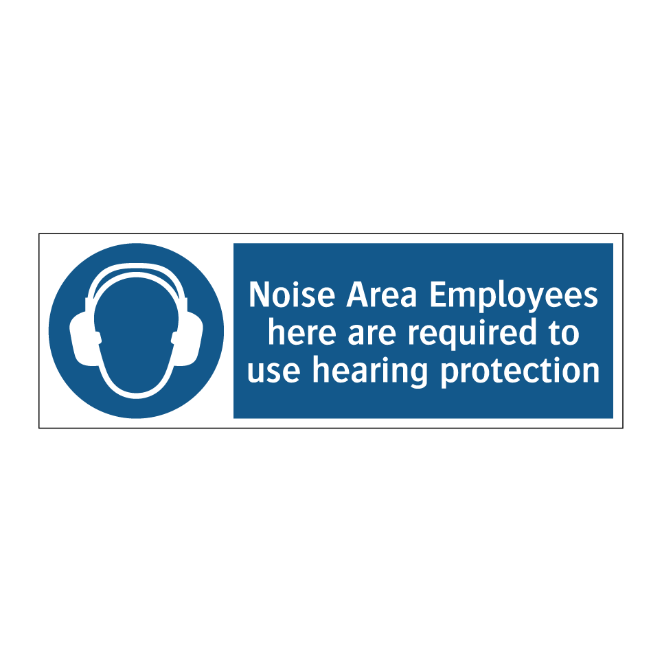 Noise Area Employees here are required to use hearing protection