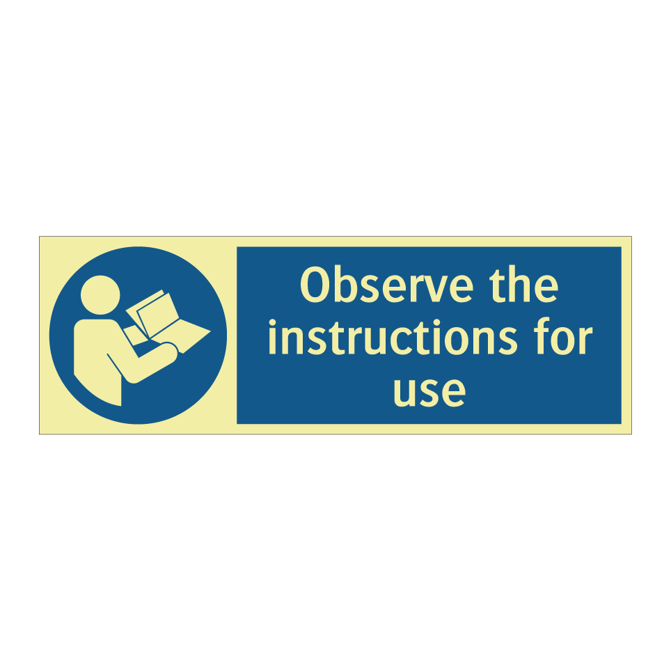 Observe the instructions for use