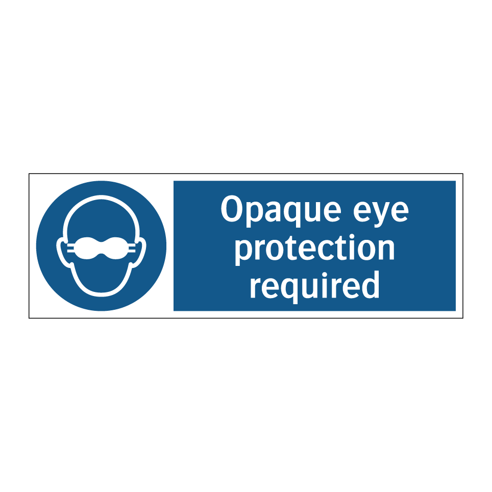 Opaque eye protection required