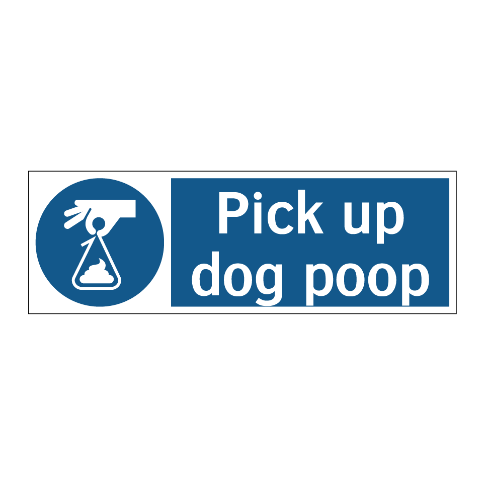 Pick up dog poop