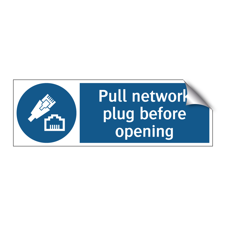 Pull network plug before opening